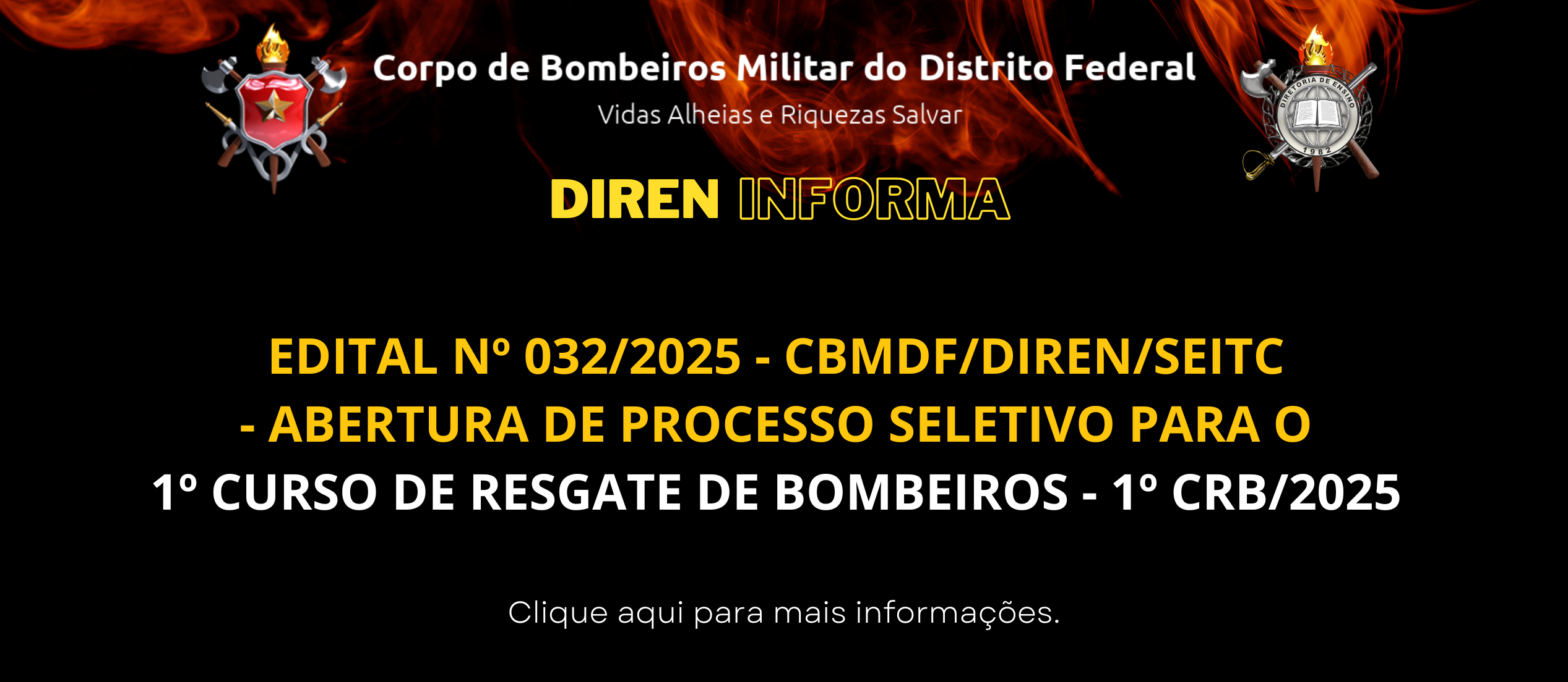 EDITAL Nº 032/2025 – CBMDF/DIREN/SEITC – ABERTURA DE PROCESSO SELETIVO PARA O 1º CURSO DE RESGATE DE BOMBEIROS – 1º CRB/2025