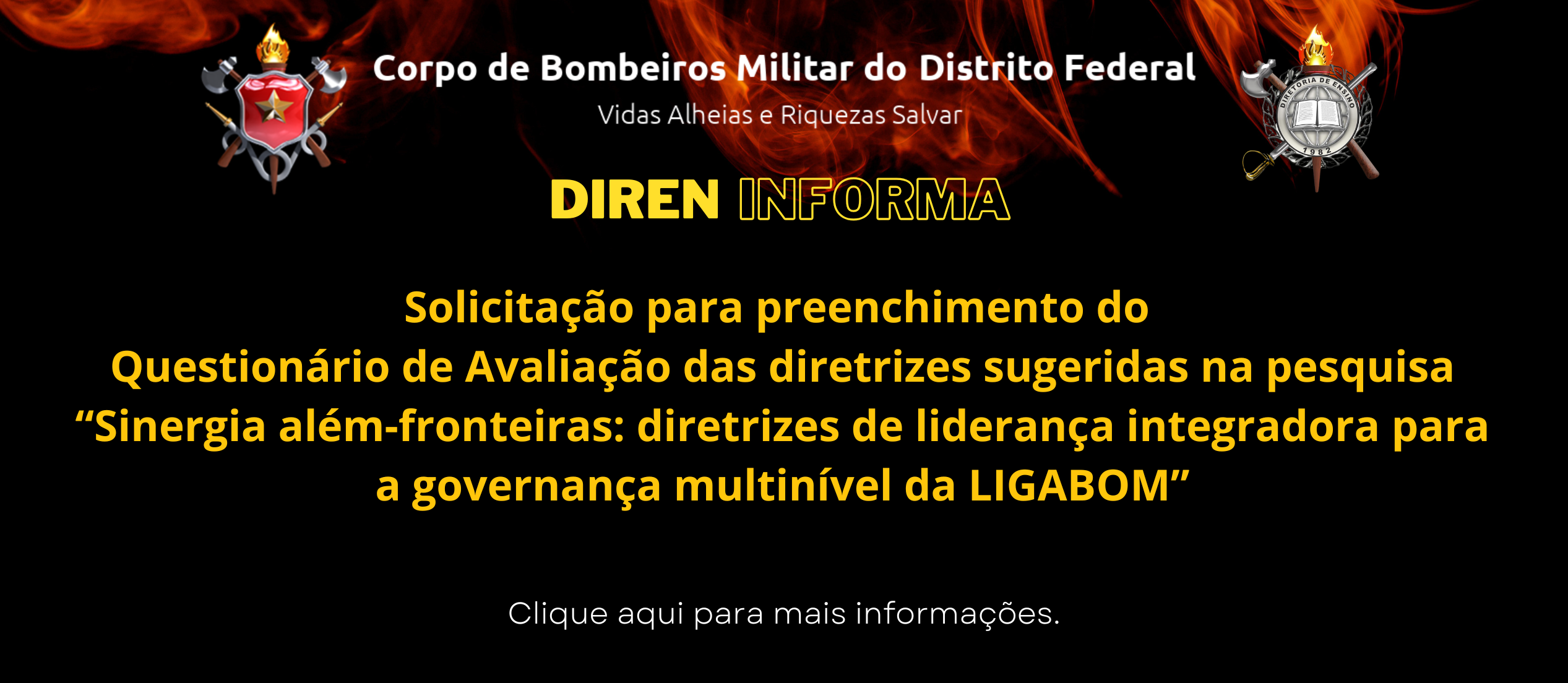 Solicitação para preenchimento do Questionário de Avaliação das diretrizes sugeridas na pesquisa “Sinergia além-fronteiras: diretrizes de liderança integradora para a governança multinível da LIGABOM”