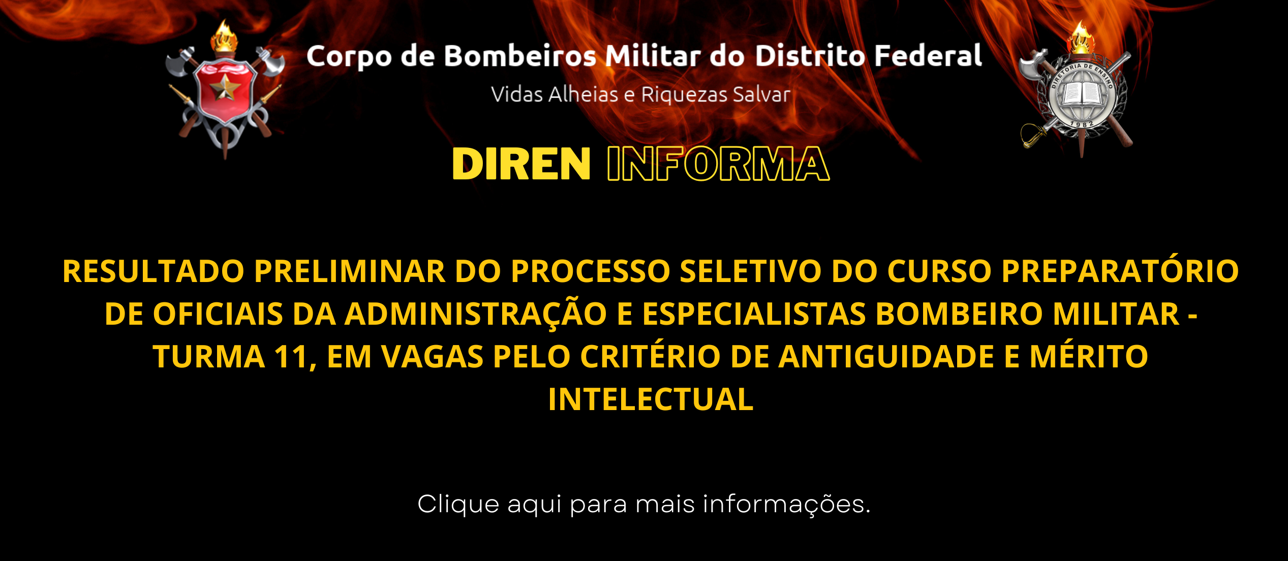 RESULTADO PRELIMINAR DO PROCESSO SELETIVO DO CURSO PREPARATÓRIO DE OFICIAIS DA ADMINISTRAÇÃO E ESPECIALISTAS BOMBEIRO MILITAR – TURMA 11, EM VAGAS PELO CRITÉRIO DE ANTIGUIDADE E MÉRITO INTELECTUAL