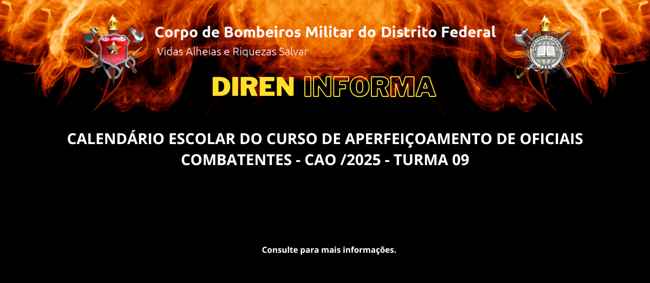 CALENDÁRIO ESCOLAR DO CURSO DE APERFEIÇOAMENTO DE OFICIAIS COMBATENTES – CAO /2025 – TURMA 09