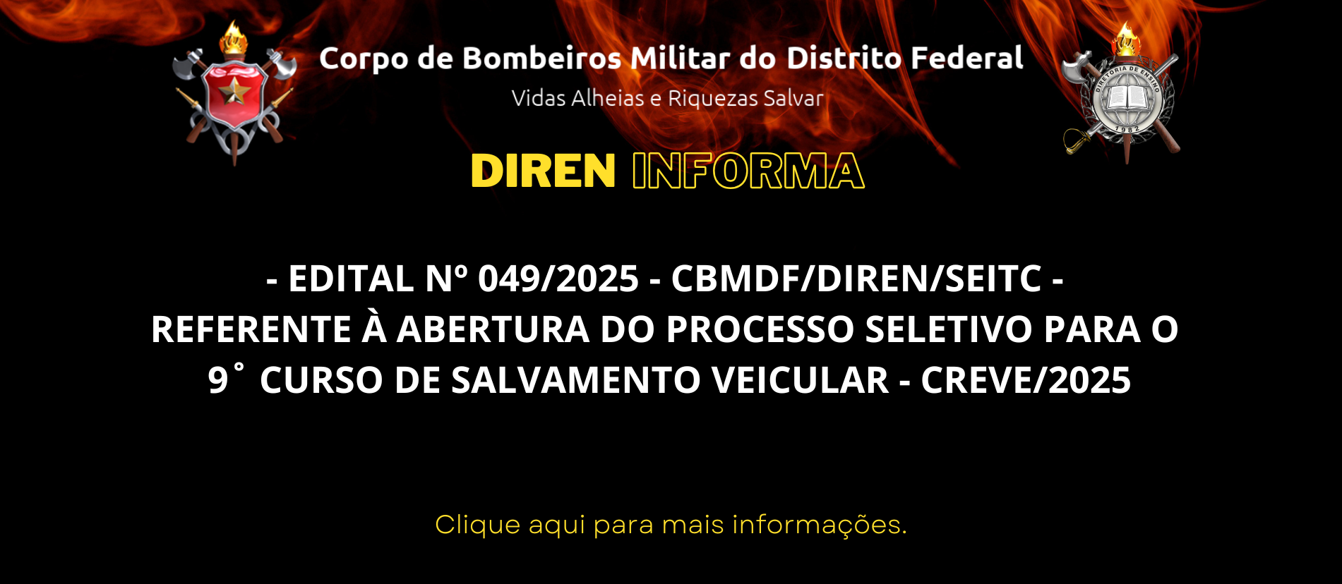 EDITAL Nº 049/2025 – CBMDF/DIREN/SEITC – REFERENTE À ABERTURA DO PROCESSO SELETIVO PARA O 9˚  CURSO DE SALVAMENTO VEICULAR – CREVE/2025