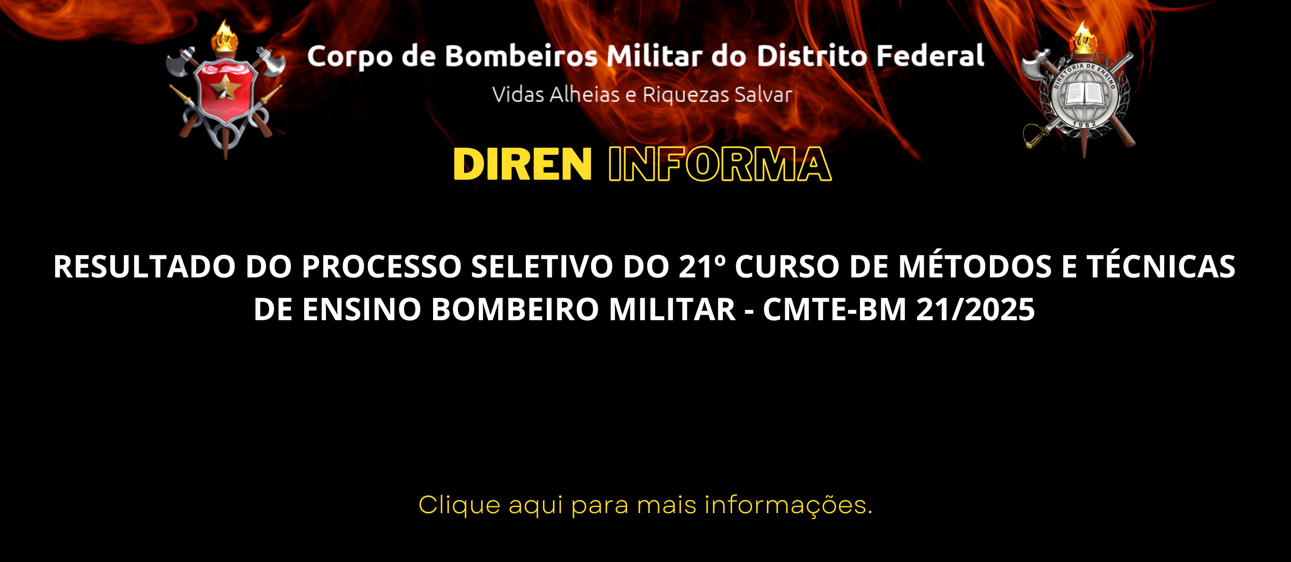 RESULTADO DO PROCESSO SELETIVO DO 21º CURSO DE MÉTODOS E TÉCNICAS DE ENSINO BOMBEIRO MILITAR – CMTE-BM 21/2025