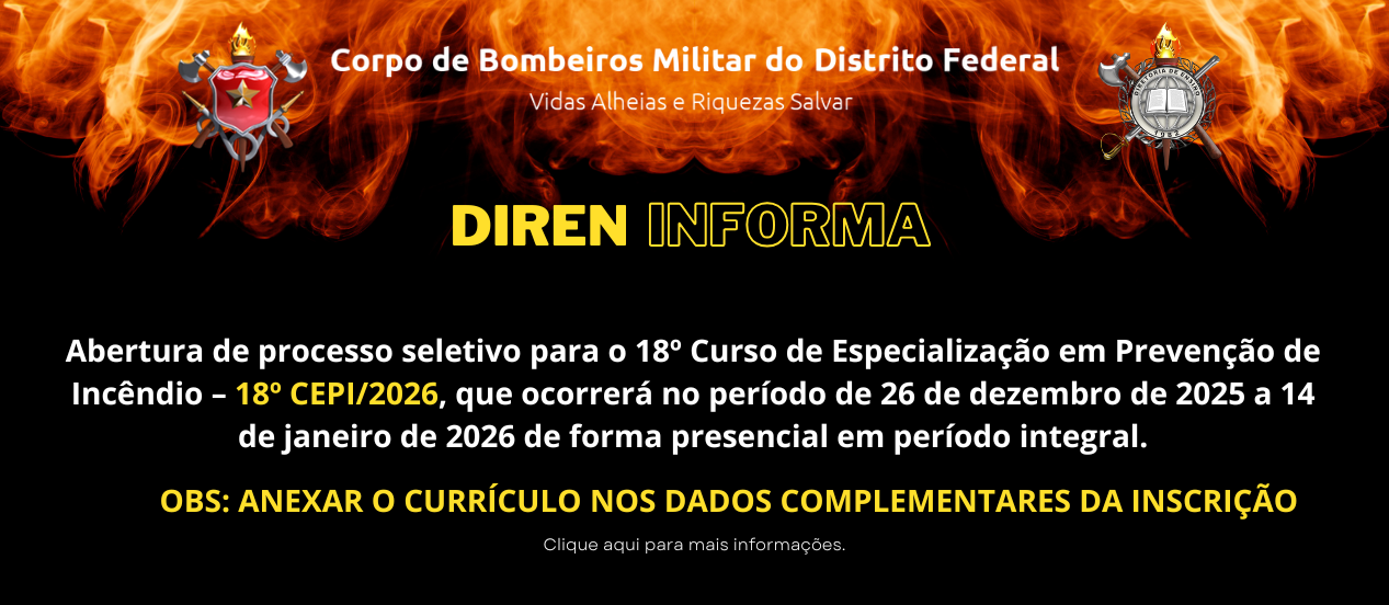 ABERTURA DE PROCESSO SELETIVO PARA O 18º CURSO DE ESPECIALIZAÇÃO EM PREVENÇÃO DE INCÊNDIO – 18º CEPI/2026