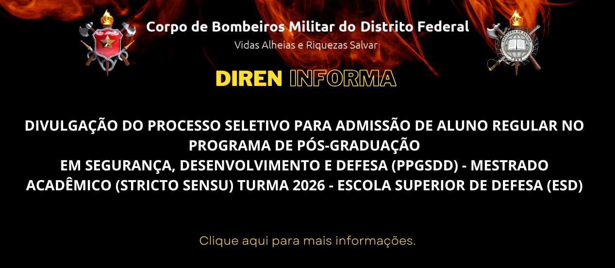 DIVULGAÇÃO DO PROCESSO SELETIVO PARA ADMISSÃO DE ALUNO REGULAR NO PROGRAMA DE PÓS-GRADUAÇÃO EM SEGURANÇA, DESENVOLVIMENTO E DEFESA (PPGSDD) – MESTRADO ACADÊMICO (STRICTO SENSU) TURMA 2026 – ESCOLA SUPERIOR DE DEFESA (ESD)
